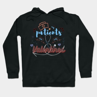 My patients are my valentines day, heart, stethoscope Hoodie